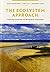The Ecosystem Approach: Complexity, Uncertainty, and Managing for Sustainability (Complexity in Ecological Systems) by David Waltner-Toews (2008-08-11)