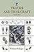 Tracks and Trailcraft: A Fully Illustrated Guide To The Identification Of Animal Tracks In Forest And Field, Barnyard And Backyard (Tracks & ... Illustrated Guide to the Identification) by Ellsworth