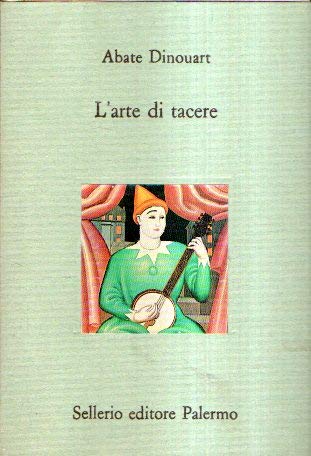 L'arte di tacere, Introduzione di Jean-Jacques Courtine e Claudine Haroche (Paperback)