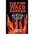 The First Waco Horror: The Lynching of Jesse Washington and the Rise of the NAACP by Bernstein, Patricia [Texas A&M University Press, 2006] (Paperback) [Paperback]