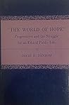 The World of Hope: Progressives and the Struggle for an Ethical Public Life