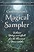 Cunningham's Magical Sampler: Collected Writings and Spells from the Renowned Wiccan Author