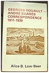 Georges Rouault and Andre Suares: Correspondence 1911-1939