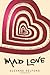 Mad Love by Suzanne Selfors (January 04,2011)