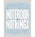 [(Notebook of Nothings)] [ By (author) Editors of McSweeney's ] [May, 2014]