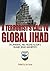 A Terrorist's Call to Global Jihad: Deciphering Abu Musab Al-Suri's Islamic Jihad Manifesto by J.M. Lacey (2008-03-15)