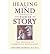 [(Healing the Mind Through ...