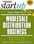 Start Your Own Wholesale Distribution Business by Entrepreneur Press. (Entrepreneur Press,2006) [Paperback] 2nd Edition