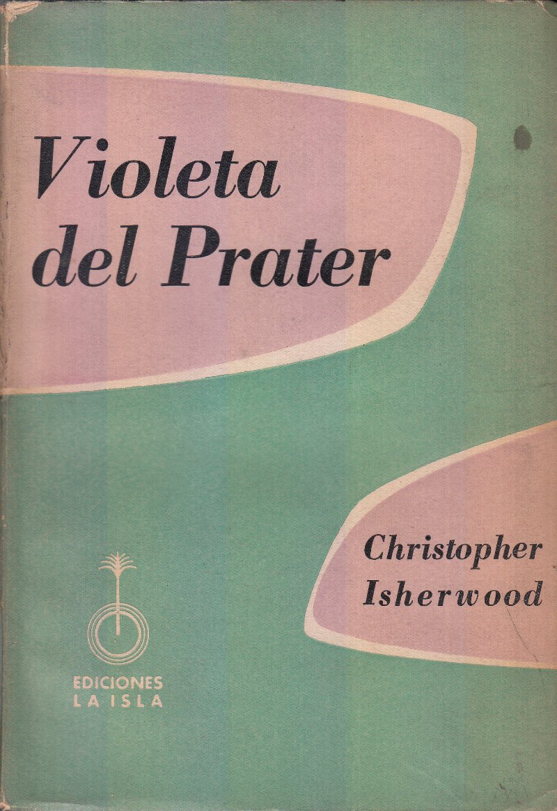 Violeta del Prater. Novela. Traducción de Carlos Peralta.
