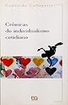 Crônicas do individualismo cotidiano (Série Temas) (Portuguese Edition)