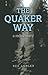 The Quaker Way: A Rediscovery