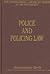 Police And Policing Law