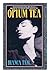 Opium Tea