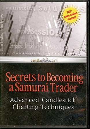 Advanced Candlestick Charting Techniques "Secrets to Becoming a Samurai Trader" (Hardcover)