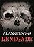 Renegade 3 by Alan Gibbons (August 10,2009)
