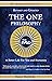 The One Philosophy 10th Anniversary Edition: A Better Life for You and Humanity