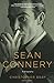 Sean Connery: A Biography by Christopher Bray (2012-06-01)