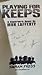 Playing for Keeps First Edition Signed/inscribed By the Author
