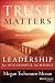 [(Trust Matters: Leadership for Successful Schools)] [Author: Megan Tschannen-Moran] published on (May, 2014)