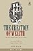 The Creation of Wealth: The Tatas from the 19th to the 21st Century by Lala, R.M. (2007) Paperback