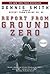 Report from Ground Zero