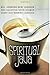Spiritual Java by Johnson, Bill, Johnson, Beni, Silk, Danny, Vallotton, Kris, (2013) Paperback