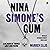 Nina Simone's Gum: A Memoir of Things Lost and Found