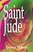 Saint Jude by Dawn Wilson (2001-07-06)