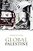 Global Palestine. by John Collins (2011-10-01)