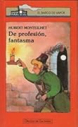 De profesión, fantasma