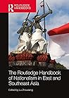 The Routledge Handbook of Nationalism in East and Southeast Asia