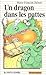 Un Dragon Dans Les Pattes (...
