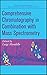 [(Comprehensive Chromatography in Combination with Mass Spectrometry)] [Edited by Luigi Mondello] published on (September, 2011)