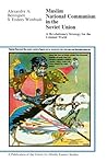 Muslim National Communism in the Soviet Union by Alexandre Bennigsen