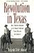 Revolution in Texas : How a...