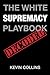 The White Supremacy Playbook by Kevin Collins