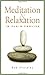 Meditation and Relaxation in Plain English by Bob Sharples (2006-04-30)
