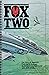 Fox Two: The Story of Ameri...
