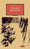 Calladas rebeldías: Obra completa (Las Tres sorores) (Spanish Edition)