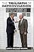 The Triumph of Improvisation: Gorbachev's Adaptability, Reagan's Engagement, and the End of the Cold War 1st edition by Wilson, James Graham (2014) Hardcover