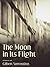 The Moon in Its Flight by Sorrentino, Gilbert (2004) Paperback