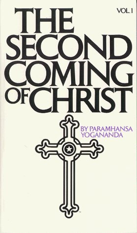 Second Coming of Christ by Paramahansa Yogananda (1980-06-03)