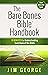 The Bare Bones Bible Handbook: 10 Minutes to Understanding Each Book of the Bible (The Bare Bones Bible Series) by Jim George(2007-04-06)