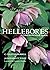 [Hellebores: A Comprehensive Guide] [By: C. Colston Burrell] [March, 2006]