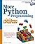 More Python Programming for the Absolute Beginner