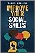 Improve Your Social Skills ...