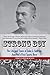 Strong Boy: The Life and Times of John L. Sullivan, America's First Sports Hero by Christopher Klein(2007-01-18)