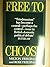 Free to Choose: A Personal Statement