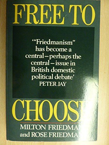 Free to Choose: A Personal Statement