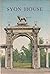 Syon House the Story of a G...